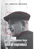 Chcę kontemplować Boga