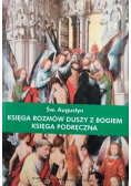 Księga rozmów duszy z Bogiem  Księga podręczna
