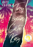 Trzy życia Cate Kay