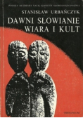 Dawni Słowianie wiara i kult