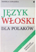 Język włoski dla Polaków Komentarz gramatyczny i klucz do ćwiczeń