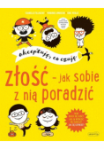Złość  jak sobie z nią poradzić Akceptuję co czuję