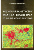 Rozwój urbanistyczny miasta Krakowa