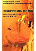 Jezus Chrystus dawcą wody żywej