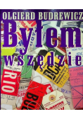Byłem wszędzie