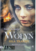 Wołyń Siła traumy