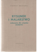 Rysunek i malarstwo Wskazania dla artystów amatorów