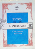 Tytoń a zdrowie i sprawność fizyczna