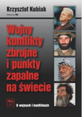 Wojny konflikty zbrojne i punkty zapalne na świecie