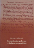 Komunikacja społeczna w kulturze staropolskiej