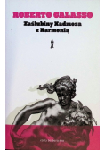 Zaślubiny Kadmosa z Harmonią