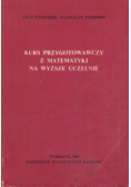 Kurs przygotowawczy z matematyki na wyższe uczelnie