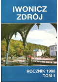 Iwonicz zdrój rocznik 1998 Tom 1