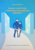 Postawy rodzicielskie a funkcjonowanie społeczne jedynaków