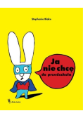 Ja nie chcę do przedszkola