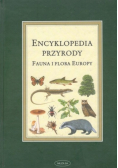 Encyklopedia przyrody Fauna i Flora Europy