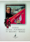 Dzieje domu polskiego w Bielsku Białej