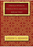 Droga wyjścia. Droga poza materię. Bogactwo