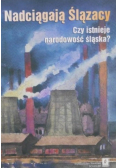 Nadciągają Ślązacy Czy istnieje narodowość Śląska