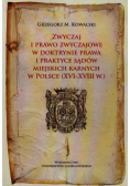 Zwyczaj i prawo zwyczajowe w doktrynie prawa i praktyce sądów miejskich