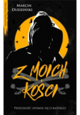 Z moich kości