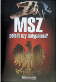 MSZ polski czy antypolski
