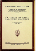 Św Teresa od Jezusa Mistrzyni życia wewnętrznego, 1944 r.