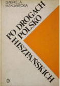 Po drogach polsko hiszpańskich