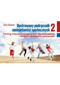 Ilustrowany podręcznik umiejętności społecznych Część 2