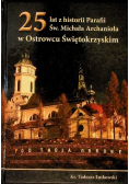 25 lat z historii Parafii Św Michała Archanioła w Ostrowcu