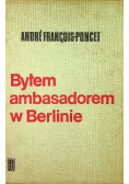 Byłem ambasadorem w Berlinie