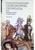 Uniechowski opowiada czyli tajemnice mafii antykwarskiej