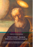 Święty Józef Patron Kościoła Naszych Czasów