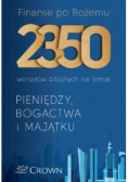 Finanse po Bożemu. 2350 wersetów biblijnych na temat pieniędzy bogactwa i majątku