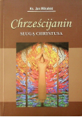Chrześcijanin Sługą Chrystusa