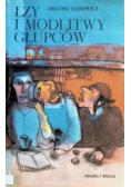 Łzy i modlitwy głupców