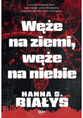 Węże na ziemi, węże na niebie