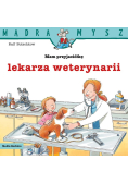 Mam przyjaciółkę lekarza weterynarii