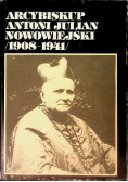 Arcybiskup Antoni Julian Nowowiejski 1908 - 1941