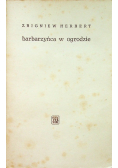 Barbarzyńca w ogrodzie