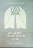 Bogactwo natchnionych ksiąg. Stary Testament