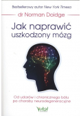 Jak naprawić uszkodzony mózg