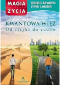 Kwantowa więź Od fizyki do cudów