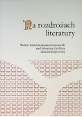 Na rozdrożach literatury