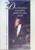 Dwa lata pracy u podstaw państwowości naszej 1924 1925