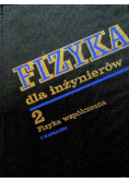 Fizyka dla inżynierów Tom 2
