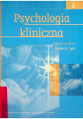 Psychologia kliniczna Tom 2