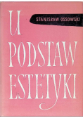 U podstaw estetyki