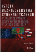 Istota bezpieczeństwa cybernetycznego w polityce państw Grupy Wyszhradzkiej w latach 2013 2017