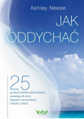 Jak oddychać 25 prostych technik oddechowych
